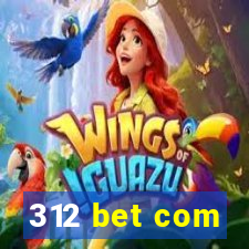 312 bet com